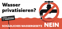 Nein zum schädlichen Wassergesetz